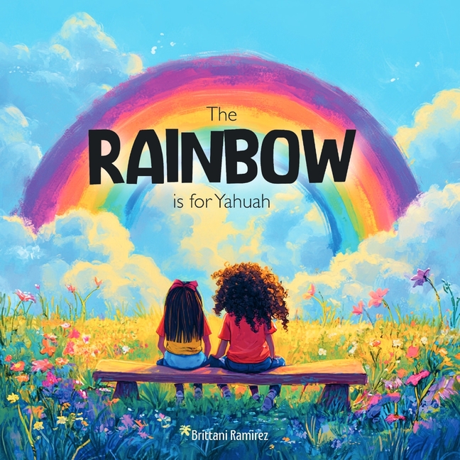 The Rainbow is for YHWH