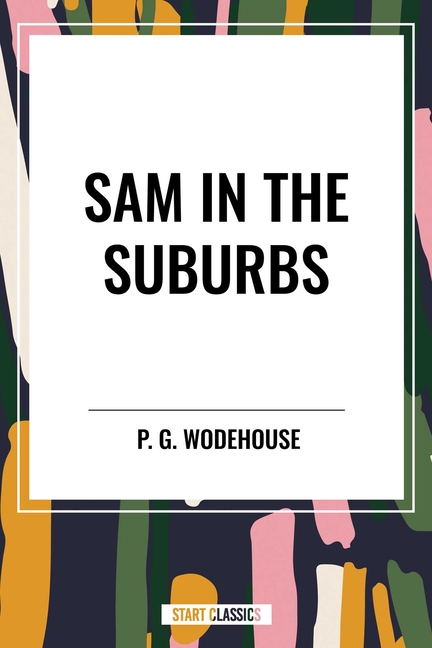 Sam in the Suburbs