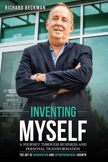 Inventing Myself: A Journey Through Business and Personal Transformation
