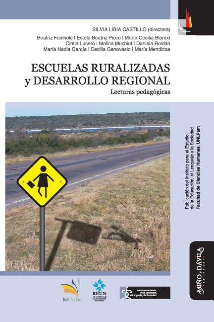 Escuelas Ruralizadas Y Desarrollo Regional: Lecturas Pedagógicas