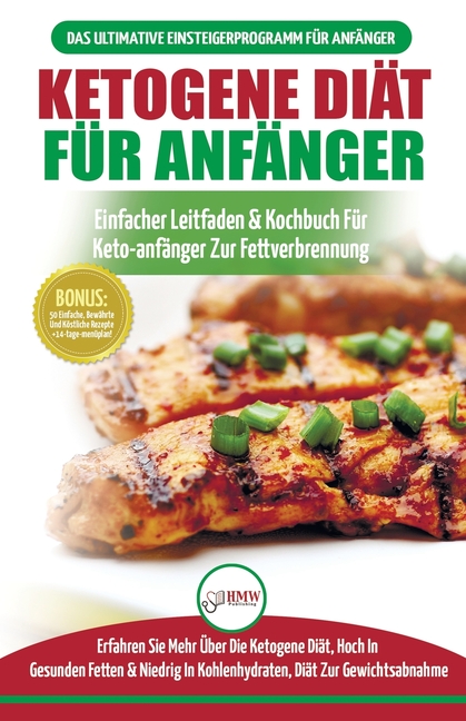 Ketogene Diät Für Anfänger: Anfängerfehler Bei Der Ketogenen Diät Für Männer Und Frauen Endlich Aufgedeckt (Ketogene Diät, Ketose, Keto-diät, Low-carb