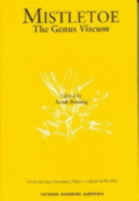 Mistletoe: The Genus Viscum