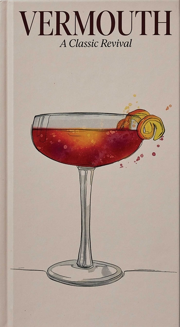 Vermouth: A Classic Revival
