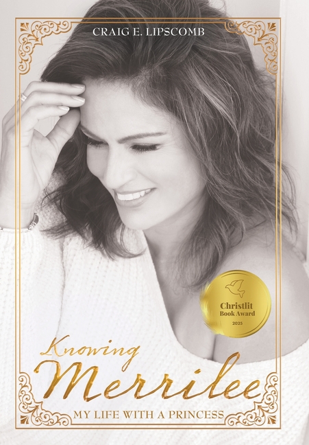 Knowing Merrilee: My Life With A Princess