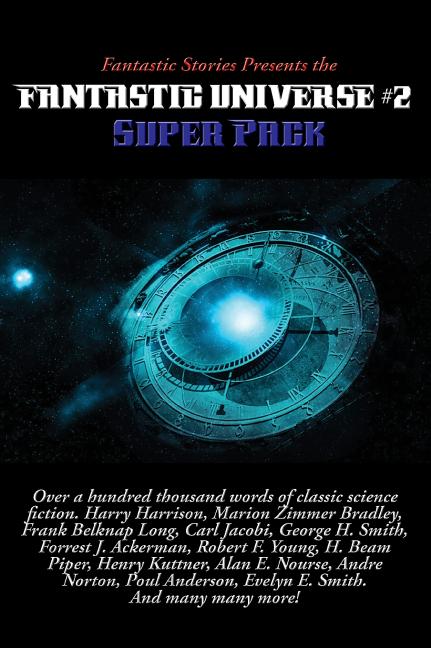 Fantastic Stories Presents the Fantastic Universe Super Pack #2 - A Positronic Book