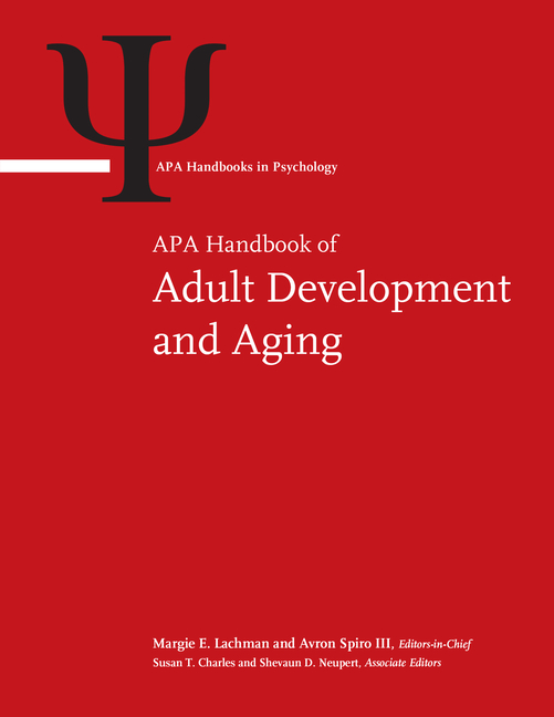 APA Handbook of Adult Development and Aging: Volume 1