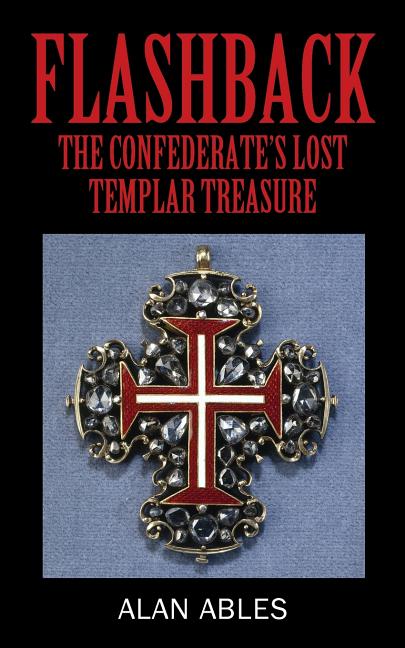 Flashback: The Confederate's Lost Templar Treasure