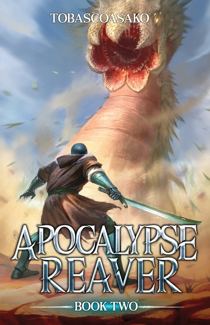 Apocalypse Reaver 2: A Dark Fantasy LitRPG Adventure