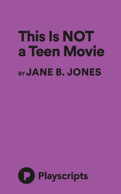 This is NOT a Teen Movie