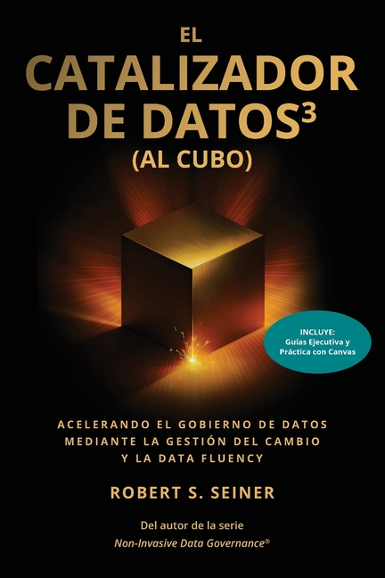 El Catalizador de Datost3 (al Cubo): Acelerando el Gobierno de Datos mediante la Gestión del Cambio y la Data Fluency