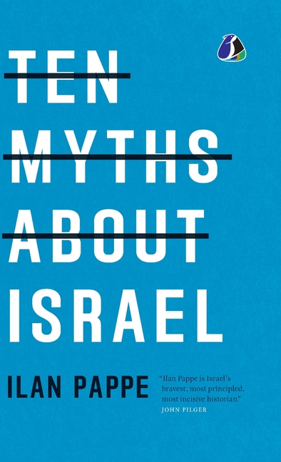 Ten Myths About Israel - [DELUXE HARDBOUND EDITION]