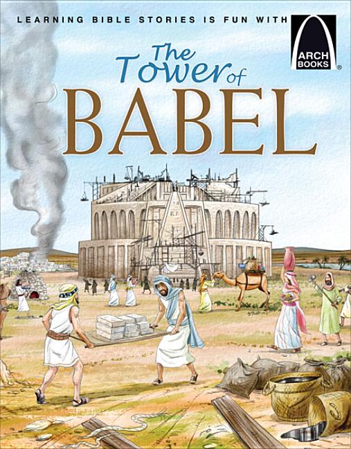 The Tower of Babel - Arch Books
