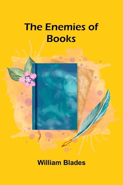 The Enemies Of Books