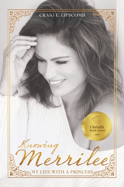 Knowing Merrilee: My Life With A Princess