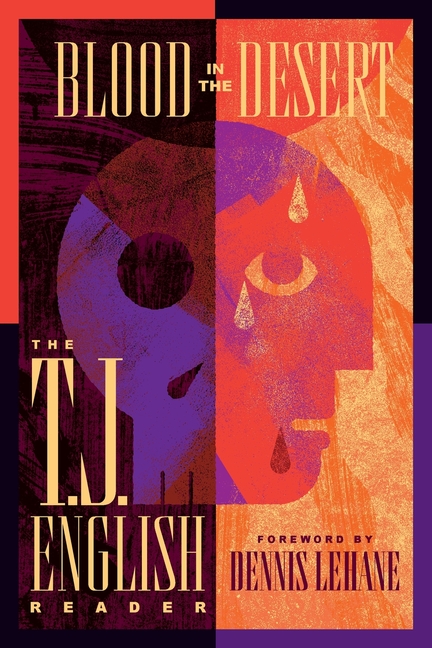 Blood in the Desert: The T. J. English Reader