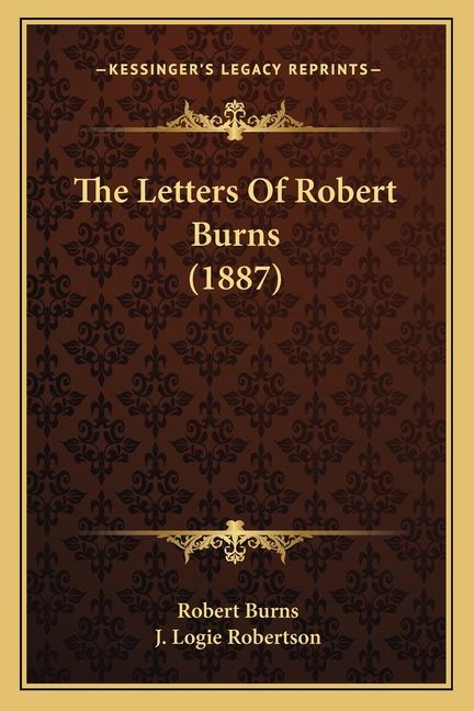 The Letters Of Robert Burns (1887)