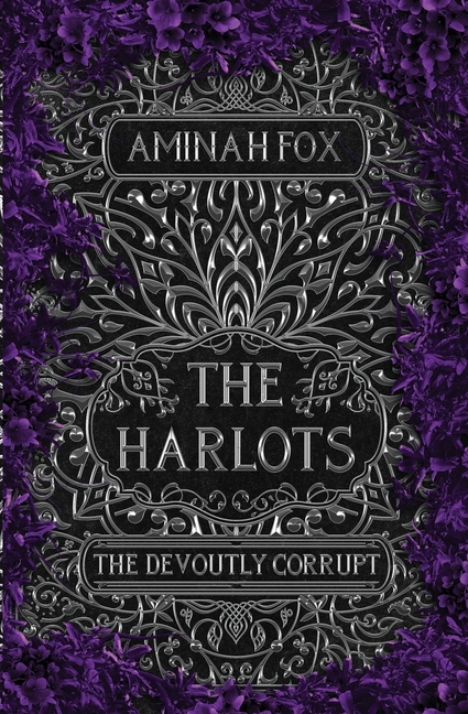The Harlots: The Devoutly Corrupt