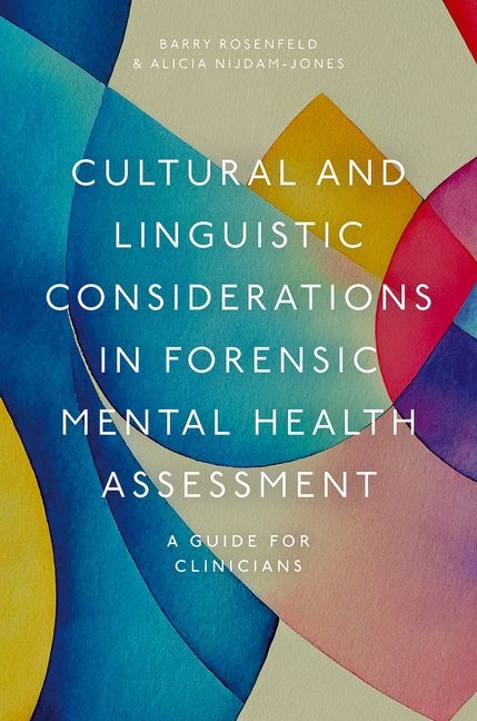 Cultural and Linguistic Considerations in Forensic Mental Health Assessment: A Guide for Clinicians