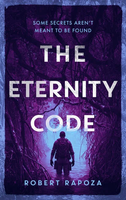 The Eternity Code: A Page-Turning Archeological Thriller with a Twist