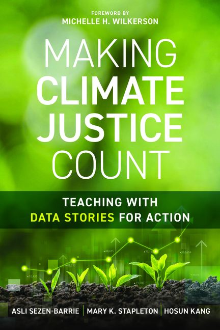 Making Climate Justice Count: Teaching with Data Stories for Action