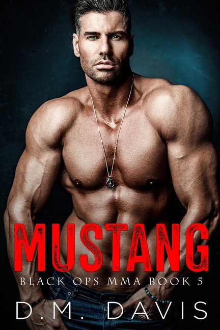 Mustang: Black Ops MMA Book Five