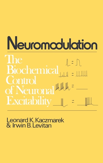 Neuromodulation: The Biochemical Control of Neuronal Excitability