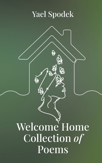 Welcome Home - Collection of Poems