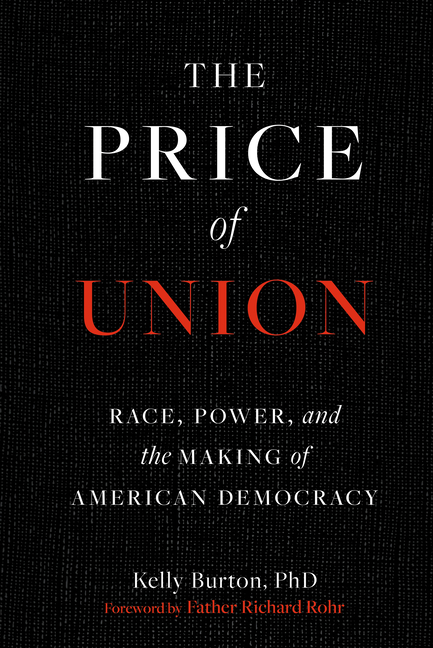The Price of Union: Race, Power, and the Making of American Democracy