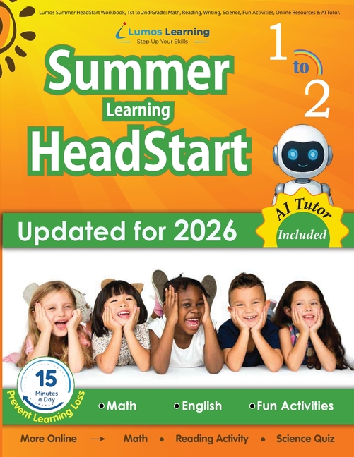 Lumos Summer HeadStart Workbook, 1st to 2nd Grade: Math, Reading, Writing, Science, Fun Activities, Online Resources & AI Tutor: A Complete Summer Bri