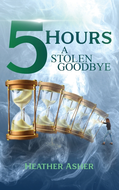 5 Hours: A Stolen Goodbye