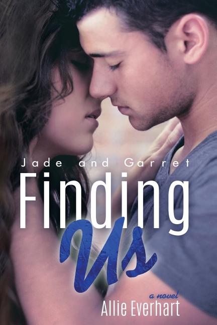 Finding Us: The Jade Series #6