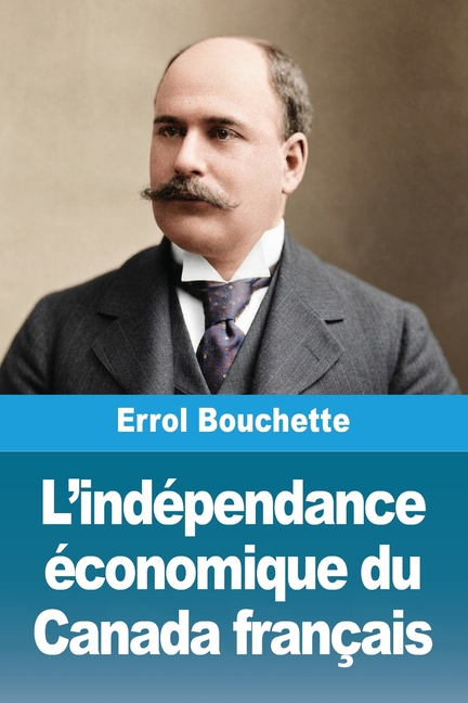 L'indépendance économique du Canada français