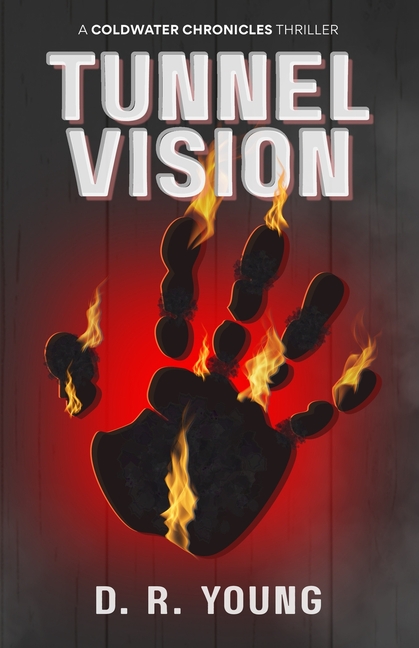 Tunnel Vision: A Coldwater Chronicles Thriller