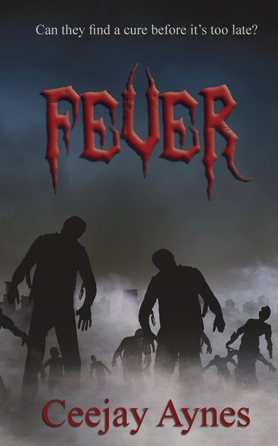 Fever: A YA Speculative Fiction novel