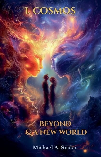 Beyond & a New World: I Cosmos