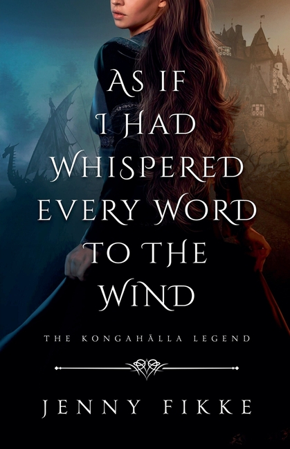 As If I Had Whispered Every Word To The Wind