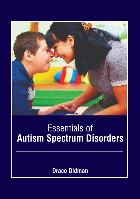 Essentials of Autism Spectrum Disorders