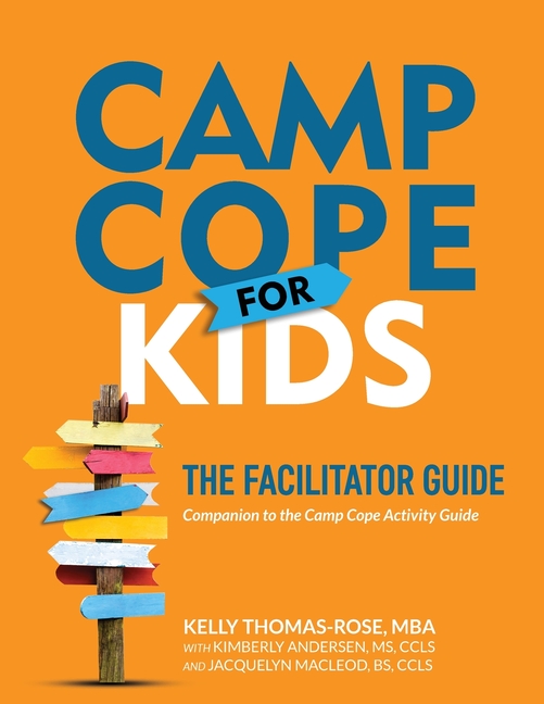 Camp Cope for Kids: The Facilitator Guide