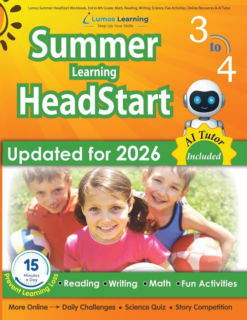 Lumos Summer HeadStart Workbook, 3rd to 4th Grade: A Complete Summer Bridge Workbook with Daily Activities to Prevent Learning Loss for Students Start