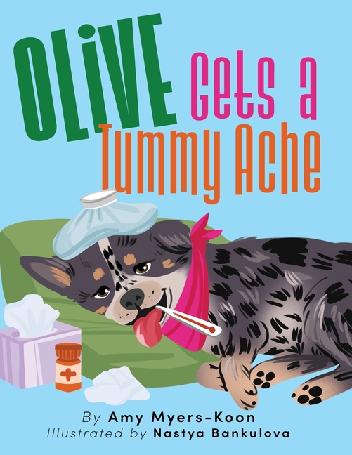 Olive Gets a Tummy Ache