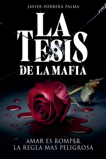 La Tesis De La Mafia