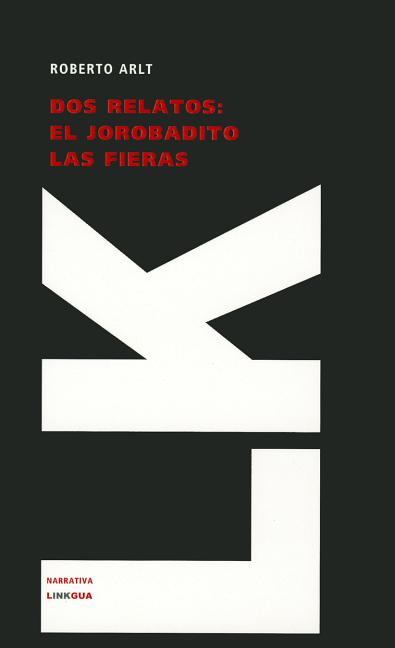 Dos relatos: El jorobadito y Las fieras
