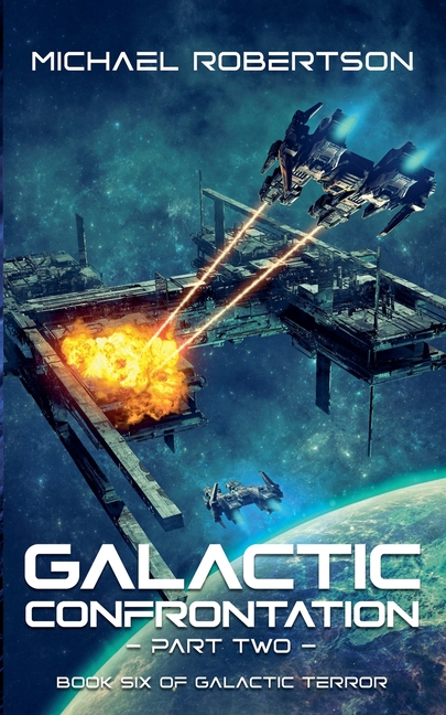 Galactic Confrontation: Part Two