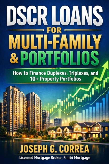 DSCR Loans for Multi-Family & Portfolios: How to Finance Duplexes, Triplexes, and 10+ Property Portfolios