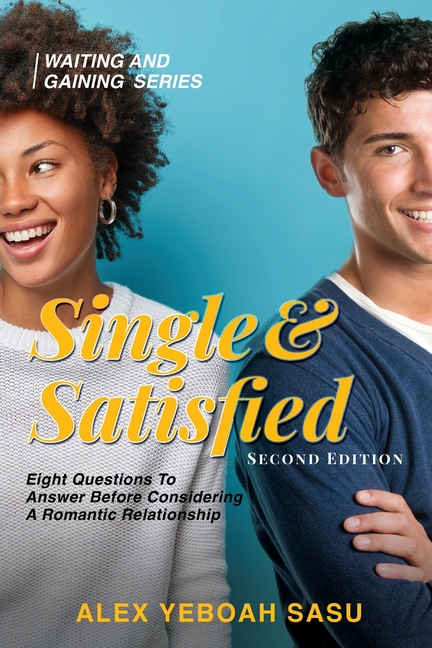 Single & Satisfied: Eight Questions To Answer Before Considering A Romantic Relationship