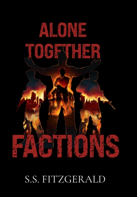 Alone Together: Factions