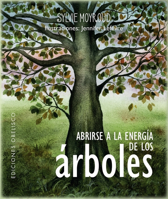Abrirse a la Energia de Los Arboles [With Cards]