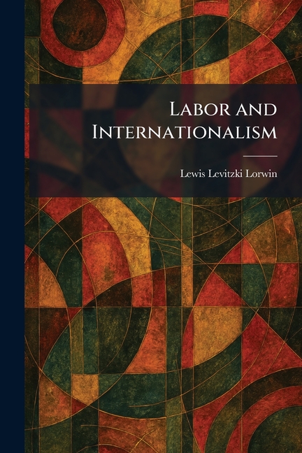 Labor and Internationalism