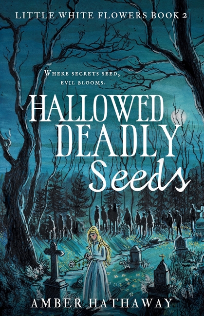 Hallowed Deadly Seeds