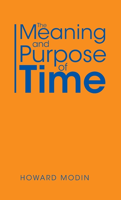The Meaning and Purpose of Time